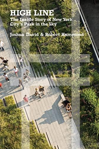 The High Line: Corner, James, Diller Scofidio + Renfro